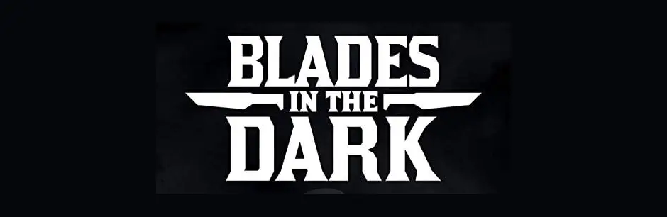 Blades in the Dark Gruppe finden und Blades in the Dark System Regeln